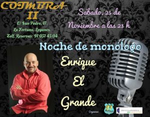 Monologuista ENRIQUE "EL GRANDE" en La Fortuna