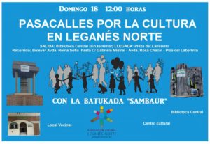 Pasacalles por la cultura en Leganés Norte