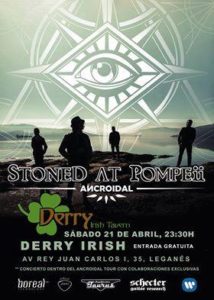 Stoned At Pompeii at Derry Leganés