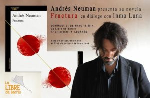 Presentacion Del Libro "Fractura", Con Andrés Neuman