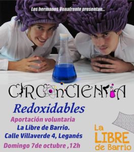 CircoCiencia en Leganes presenta “Redoxidables”.