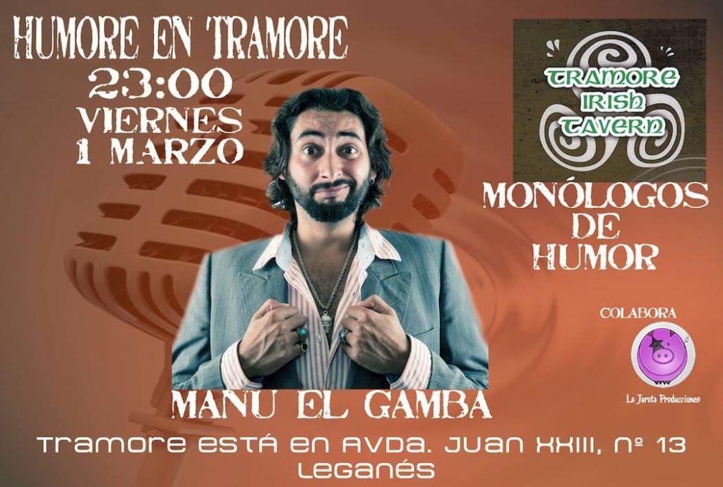 Monologo de Manu el Gamba en el Tramore