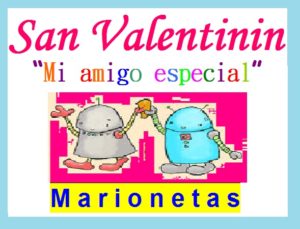 Obra de amor “Mi amigo especial” M a r i o n e t a s