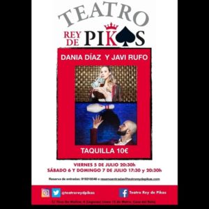 Dania Díaz y Javi Rufo - Mago, showman, actor en el TEATRO REY DE PIKAS