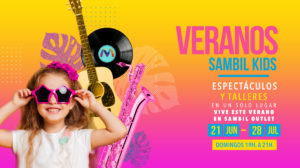Veranos Sambil Kids espectáculos y talleres