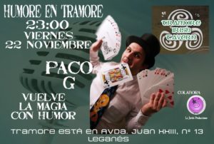 Paco G magia y humor en el Tramore