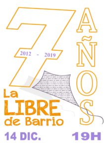 7º ANIVERSARIO LA LIBRE DE BARRIO