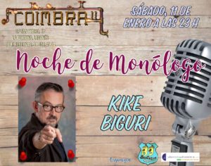 Monólogo de Kike Biguri en el Coimbra