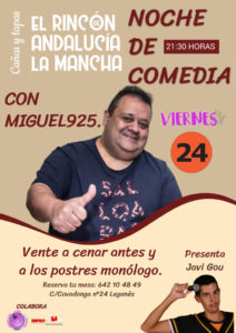 NOCHE DE MONÓLOGO por Miguel 925 en EL RINCÓN ANDALUCÍA LA MANCHA