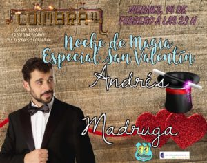 Especial San Valentín Noche de Magia con Andrés Madruga en el Coimbra