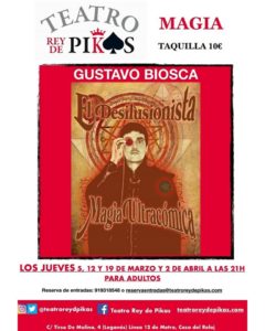SHOW PARA ADULTOS CON GUSTAVO BIOSCA, EL DESILUSIONISTA