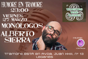 MONÓLOGOS Y HUMOR EN TRAMORE CON ALBERTO SIERRA