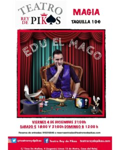 EDU EL MAGO EN EL TEATRO REY DE PIKAS