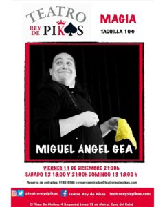 Magia con Miguel Ángel Gea en el Rey de Pikas