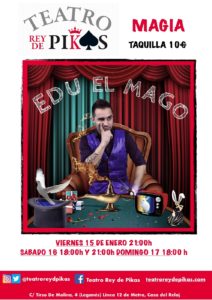 EDU EL MAGO en el TEATRO REY DE PIKAS
