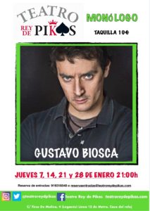 MONÓLOGO CON GUSTAVO BIOSCA en el Teatro Rey de Pikas