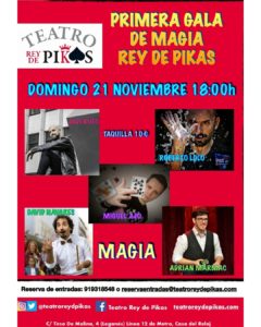 Primera Gala de Magia Rey de Pikas Leganés teatro Rey de Pikas magia Roberto Lolo, Javi Rufo, David Navares, Miguel Ajo, Adrián Marmac