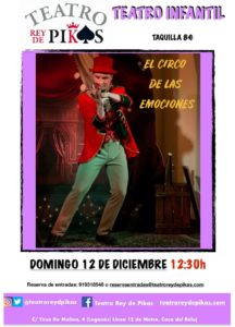 teatro infantil el circo de las emociones teatro rey de pikas leganes