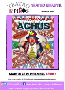 teatro infantil teatro rey de pikas payaso achus