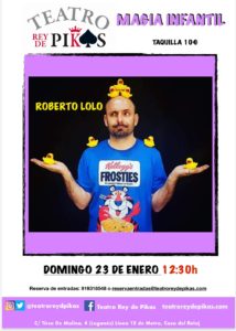 magia infantil roberto lolo teatro rey de pikas