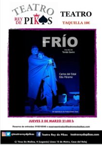 obra de teatro el frío teatro rey de pikas leganes