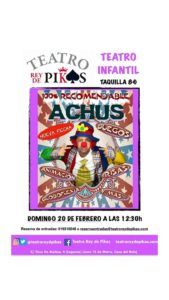 Espectáculo de Animación infantil con el payaso Achús teatro rey de pikas leganes