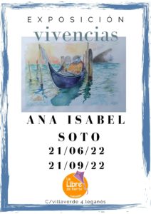 EXPOSICIÓN "VIVENCIAS" de Ana Isabel Soto