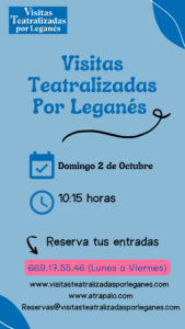 VISITAS TEATRALIZADAS por LEGANÉS