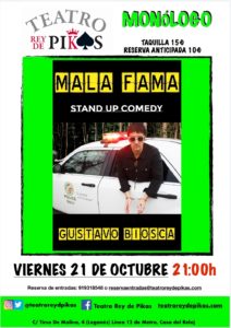 Gustavo Biosca y su monólogo «Mala Fama»