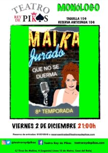 Monólogo de Maica Jurado en el Teatro Rey de Pikas