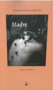 Presentación del libro "Madre", de Ruben Romero Sánchez.