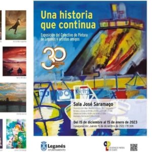 Exposición colectiva "30 años haciendo amigos con el Arte, de 1992 a 2022. Una historia que continua, Exposición del Colectivo de Pintura Leganés y amigos artistas".