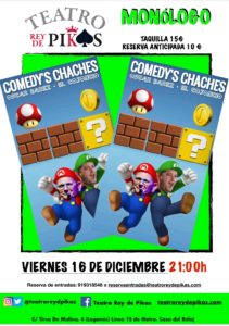 monólogo, “Comedy’s Chaches”, Óscar Bárez y “el Cojoncio”,