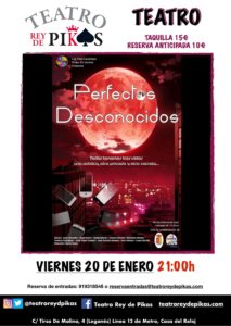 Obra teatral “Perfectos Desconocidos”.