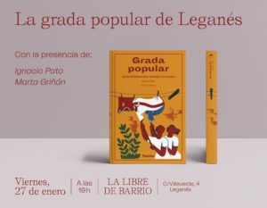 Presentación del libro: "Grada Popular. Ocho aficiones que animan a la contra". 