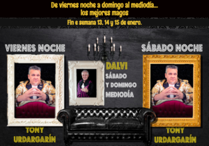 Magia de viernes noche a domingo al mediodía