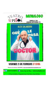 Monólogo “Que le pasa Doctor” 