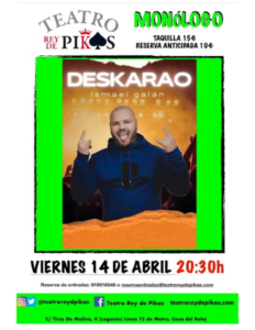 Monologo de Ismael Galan en el Teatro Rey de Pikas