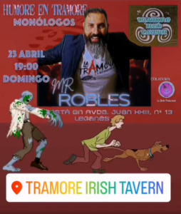 Monólogos con Mr Robles en el Tramore Irish Tavern