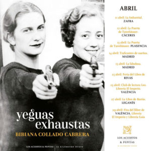 Gira de 'Yeguas exhaustas' en abril