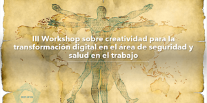 Creatividad para la Transformación Digital en Seguridad y Salud Laboral