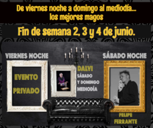 De viernes noche a domingo al mediodía… los mejores magos
