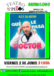 Monólogo “Que le pasa Doctor” del gran Álex Salaberri