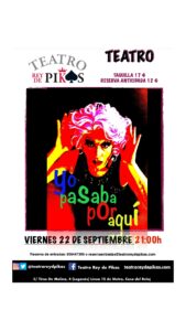 obra teatral “Yo pasaba por aquí”