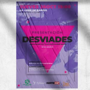 Presentación del libro: " Desviades. Normalidad Gay y anticapitalismo Queer". Peter Drucker