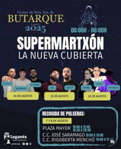 SUPERMARTXÓN Dentro de las Fiestas de Butarque 2025 Leganés