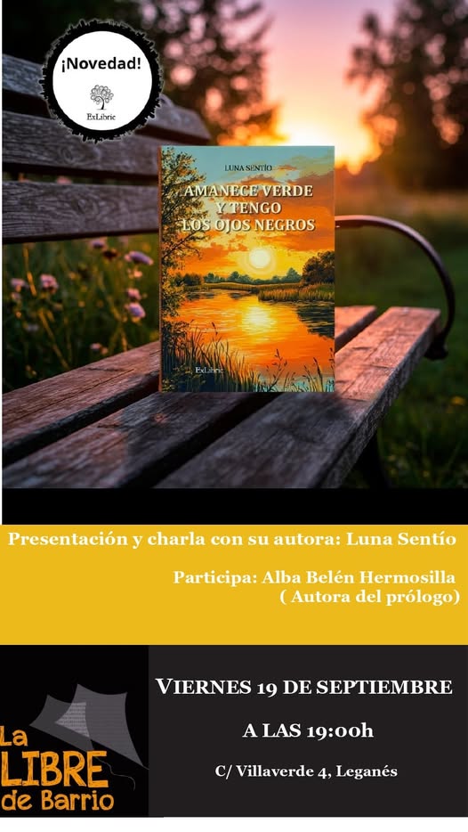 Presentación del libro : " Amanece verde y tengo los ojos negros"
