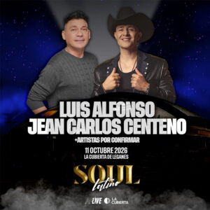 SOUL LATINO – LUIS ALFONSO & JEAN CARLOS CENTENO + INVITADOS